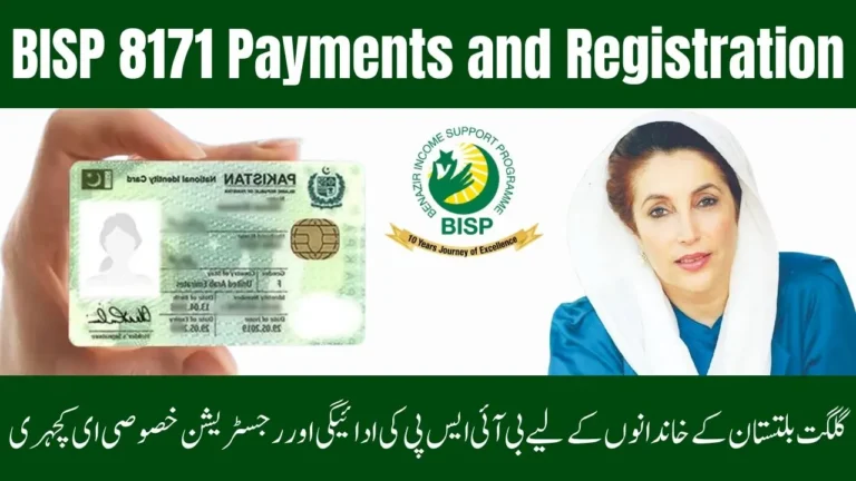 BISP 8171 Payments and Registration 2025 – Special E-Kachehri for Gilgit Baltistan Families